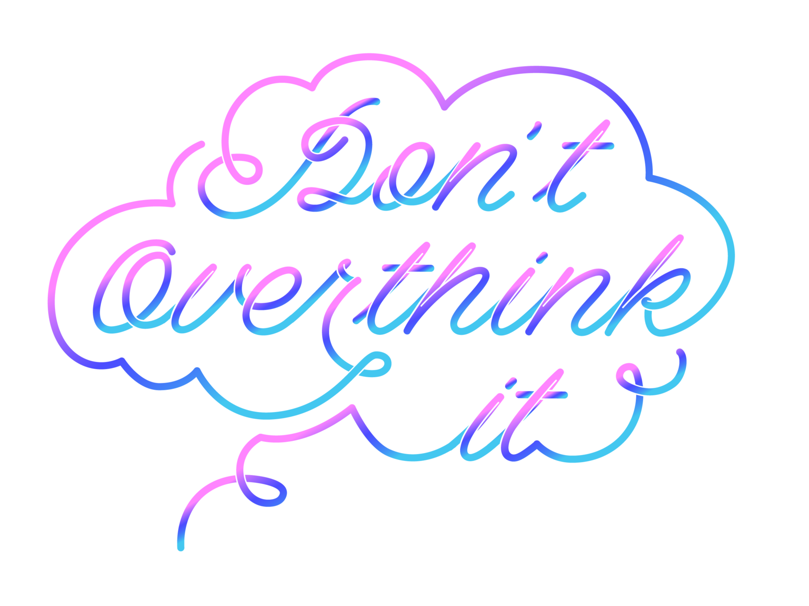Don't Overthink It Poster